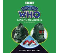 Doctor Who: Mission to Magnus : 6th Doctor Novelisation