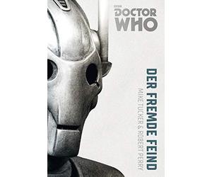 Doctor Who Monster-Edition 2: Der fremde Feind by Tucker, Perry, Sambale New.