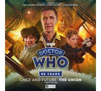 Doctor Who: Once and Future: The Union: (Doctor Who: Once and Future 7)