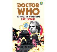 Doctor Who: Resurrection of the Daleks (Target Collection): (Doctor Who Target Novels - Classic Era)