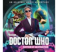 Doctor Who: Rhythm of Destruction: 12th Doctor Audio Original