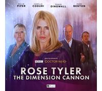 Doctor Who: Rose Tyler: The Dimension Cannon