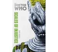 Doctor Who: Scales of Injustice: The Monster Collection Edition (Doctor Who Monster Collection)