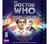 Doctor Who: Shockwave (Destiny of the Doctor 7) by Swallow, James (2013) Audio CD