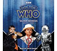 Doctor Who: Silver Nemesis: 7th Doctor Novelisation
