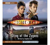 Doctor Who: Sting Of The Zygons (Dr Who): Written by Stephen Cole, 2007 Edition, (Abridged edition) Publisher: BBC Physical Audio [Audio CD]
