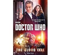 Doctor Who: The Blood Cell (12th Doctor novel)