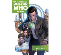 Doctor Who: The Eleventh Doctor Archives: Omnibus Volume Two: The Eleventh Doctor Archives Omnibus Volume 2