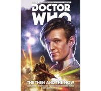 Doctor Who: The Eleventh Doctor Vol. 4: The Then and The Now