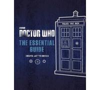 Doctor Who: The Essential Guide: Twelfth Doctor Edition