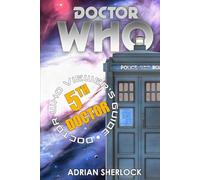 Doctor Who: The Fifth Doctor Viewer's Guide