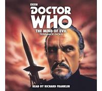 Doctor Who: The Mind of Evil – 3rd Doctor Novelisation – Unabridged edition