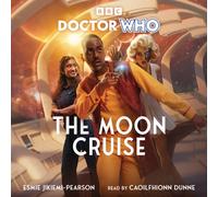 Doctor Who: The Moon Cruise : 15th Doctor Novel