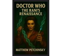 Doctor Who: The Rani's Renaissance
