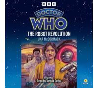 Doctor Who: The Robot Revolution : 15th Doctor Novelisation