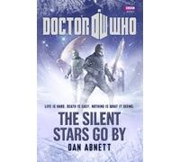 [ DOCTOR WHO: THE SILENT STARS GO BY ] By Abnett, Dan ( AUTHOR ) Sep-2011[ Hardback ]