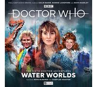 Doctor Who - The Sixth Doctor Adventures: Volume One - Water Worlds: 1