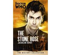 Doctor Who: The Stone Rose: The History Collection (DOCTOR WHO)