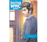 Doctor Who: The Tenth Doctor Archives Omnibus Volume 3 (Doctor Who the Tenth Doctor Archive Omnibus)