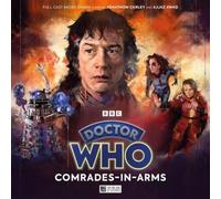 Doctor Who: The War Doctor Begins - Comrades-in-Arms: (Doctor Who: The War Doctor 5)