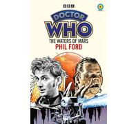 Doctor Who: The Waters of Mars – Target Collection (Doctor Who Target Novels – Classic Era) – BBC