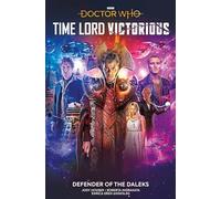 Doctor Who: Time Lord Victorious: Defender of the Daleks: Time Lord Victorious (Doctor Who)