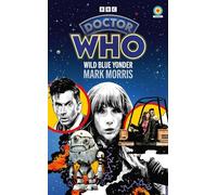 Doctor Who: Wild Blue Yonder (Target Collection): (Doctor Who Target Novels - New Era)