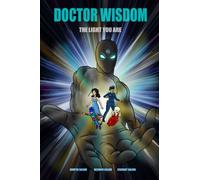 Doctor Wisdom - The Light You Are