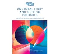 Doctoral Study and Getting Published : Narratives of Early Career Researchers
