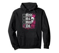 Doctoral Thesis Miss Ms. Mrs. Dr. Doctorate Women Doctor Pullover Hoodie