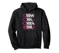 Doctoral Thesis Miss Ms. Mrs. Dr. Doctorate Women Doctor Pullover Hoodie