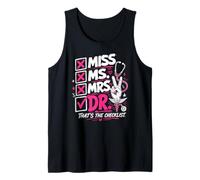 Doctoral Thesis Miss Ms. Mrs. Dr. Doctorate Women Doctor Tank Top