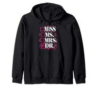 Doctoral Thesis Miss Ms. Mrs. Dr. Doctorate Women Doctor Zip Hoodie