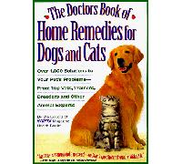 Doctors Book of Home Remedies for Dogs and Cats