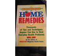 Doctors' Book of Home Remedies: Thousands of Tips and Techniques Anyone Can Use to Heal Everyday Health Problems