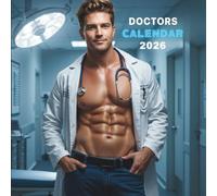 Doctors Calendar 2026: twelve months of shirtless Handsome Medical Heroes (8.5x8.5 Inches), U.S. Holidays