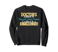 Doctors Called- Polycystic Kidney Disease Awareness Ribbon Sweatshirt