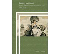 'Doctors for Export': Medical Migration from Ireland C.1860 to 1960: 99 (Clio Medica)