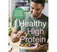 Doctors Kitchen Healthy High Protein by Dr Rupy Aujla | Hardcover | 2025