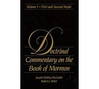 Doctrinal Commentary on the Book of Mormon: First and Second Nephi