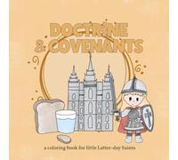 Doctrine and Covenants Coloring Book: for Little Latter-day Saints