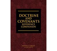 Doctrine and Covenants Reference Companion