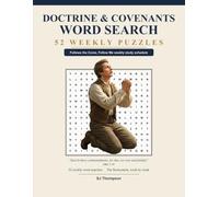 Doctrine and Covenants Word Search: 52 Weekly Come, Follow Me Puzzles for Latter-day Saint Personal and Family Scripture Study (Come, Follow Me Word Search)