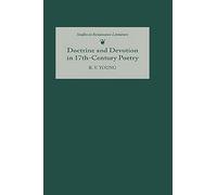 Doctrine and Devotion in Seventeenth-Century Poetry: Studies in Donne, Herbert, Crashaw, and Vaughan