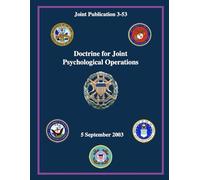 Doctrine for Joint Psychological Operations: Joint Publication 3-53, 5 September 2003