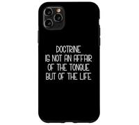 Doctrine Is Life Case for iPhone 11 Pro Max