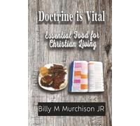Doctrine is Vital: Essential Food for Christian Living