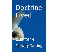 Doctrine Lived: Quarter 4 (Doctrine Lived Adult Sunday School Series)