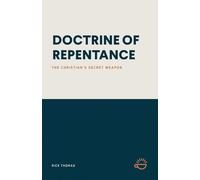 Doctrine of Repentance: The Christian's Secret Weapon