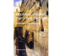 Doctrines of Hatred, Part I: Anti-Semitism